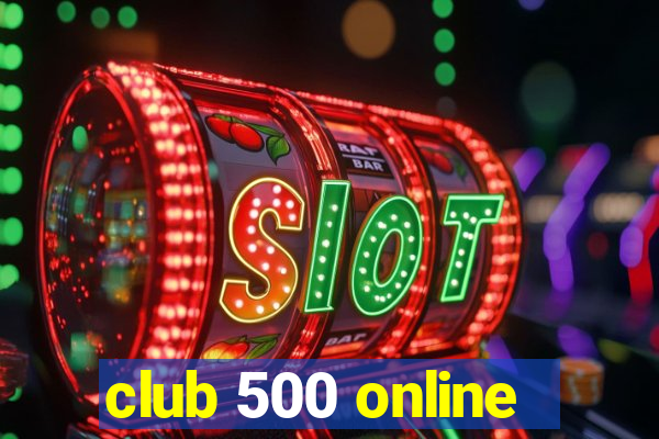 club 500 online